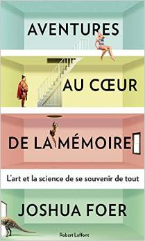 Joshua FOER – Aventures au cœur de la mémoire