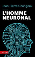 Homme neuronal - JP CHANGEUX